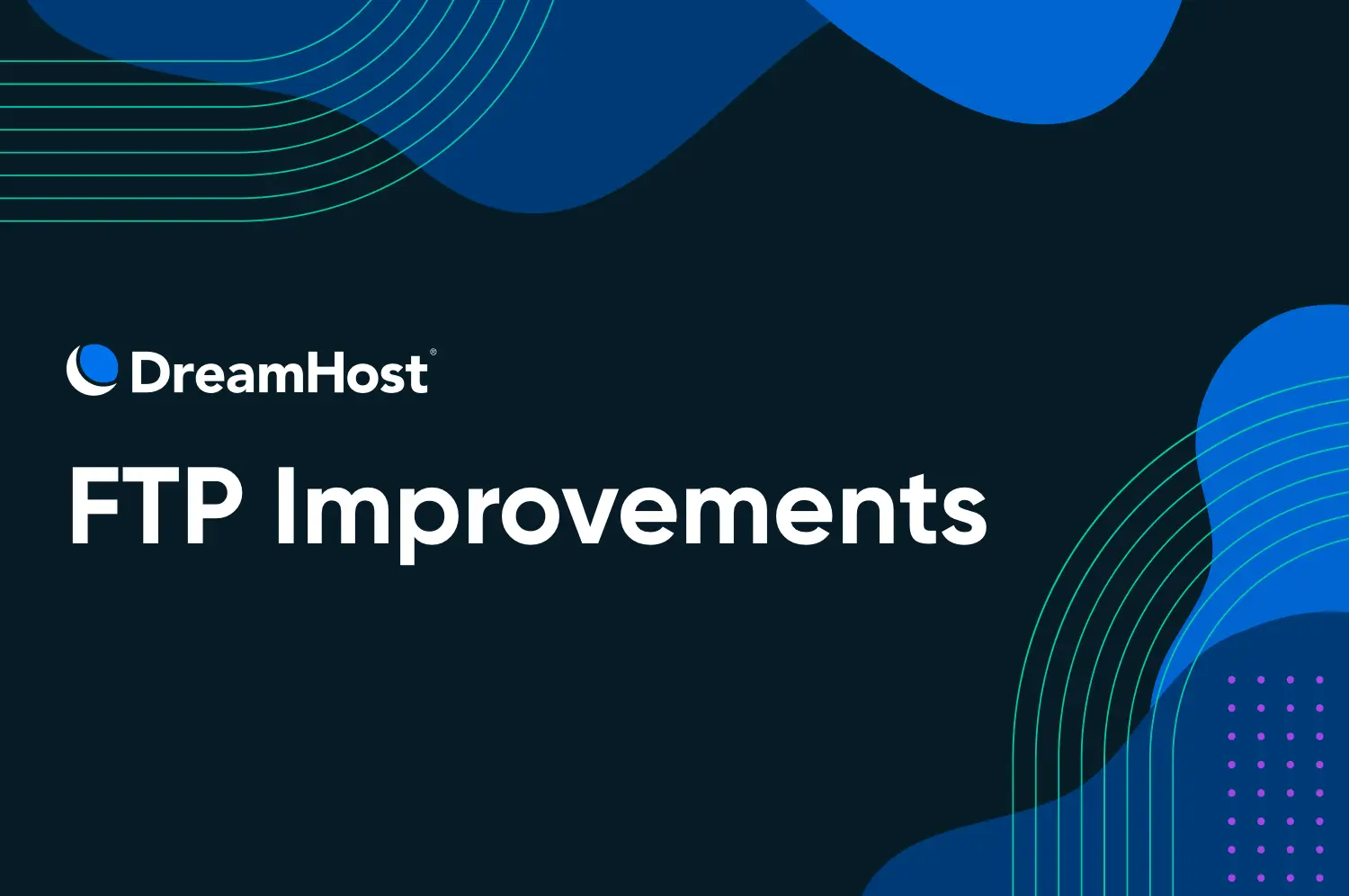 FTP users and file management improvements