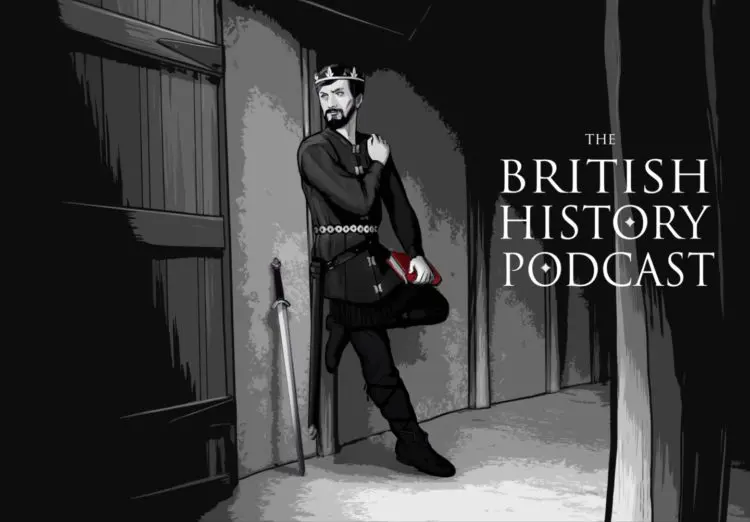Meet The British History Podcast: “History, the Way It’s Meant to Be Heard” thumbnail