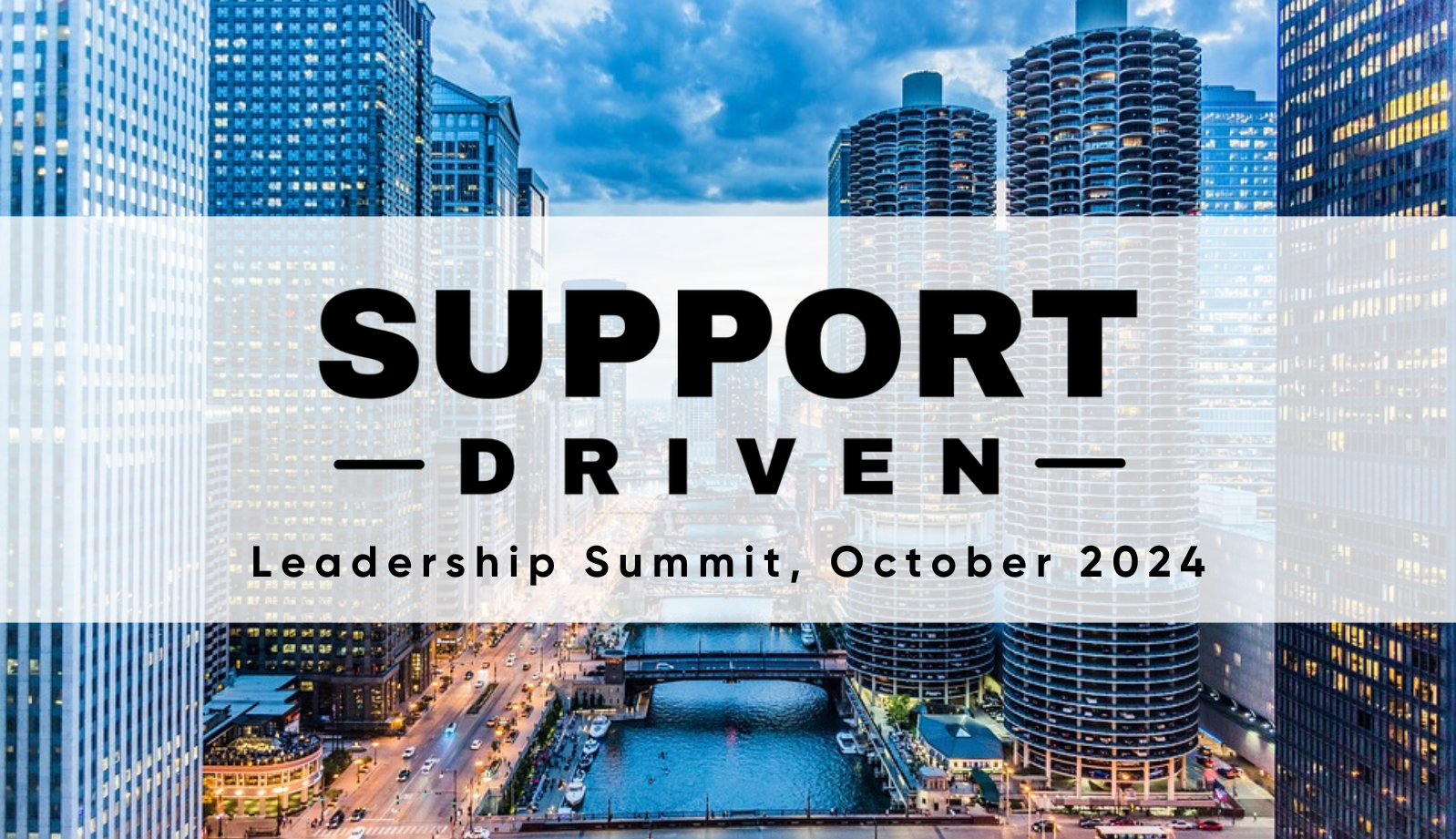 Support Driven Leadership Summit, October 2024