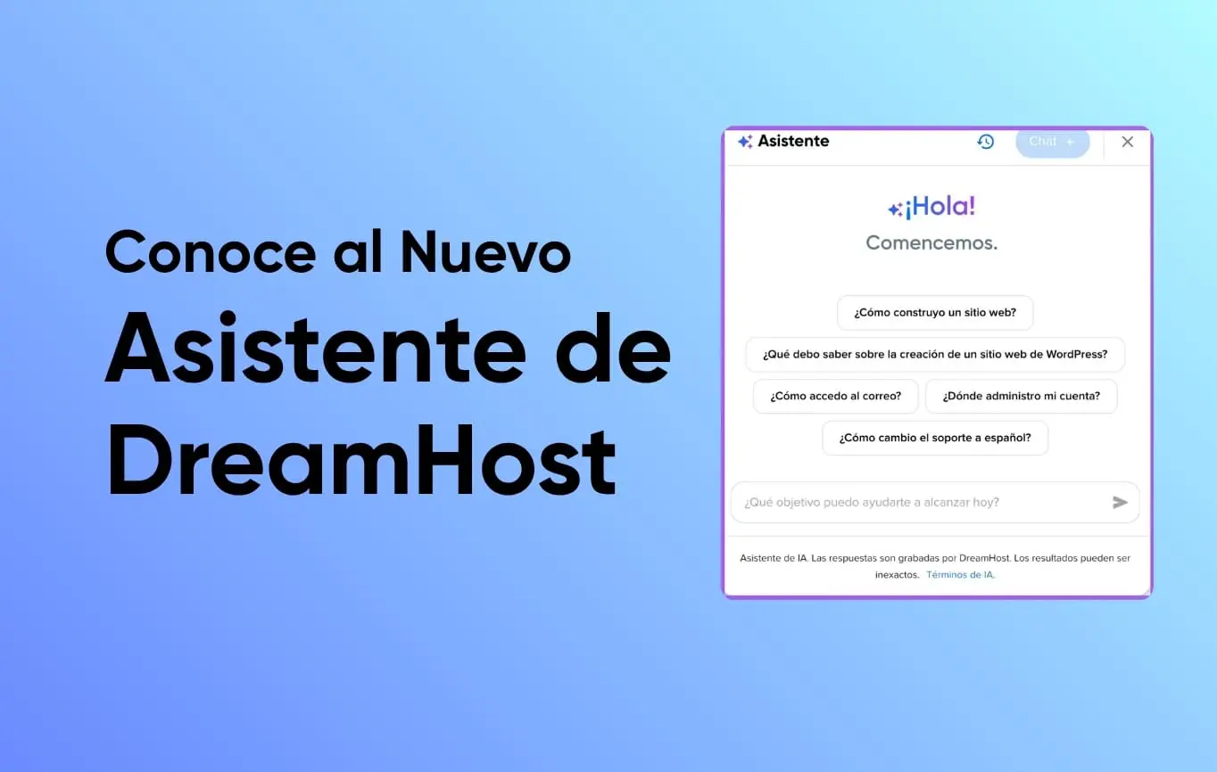 Conoce al Nuevo Asistente de DreamHost