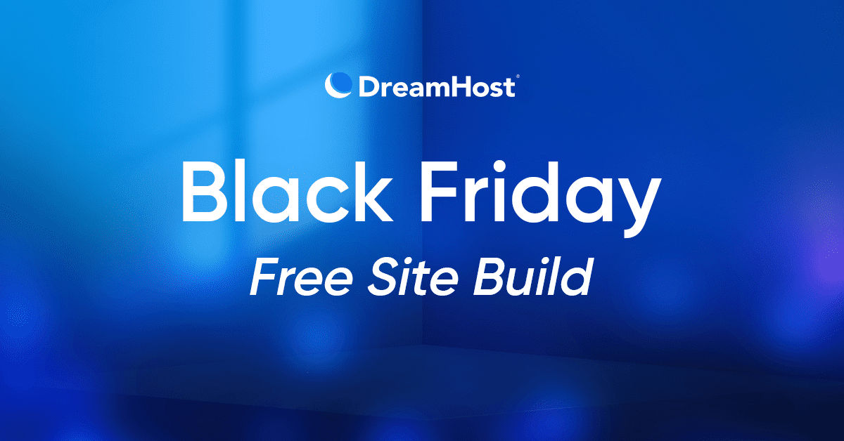Black Friday: Free Site Build