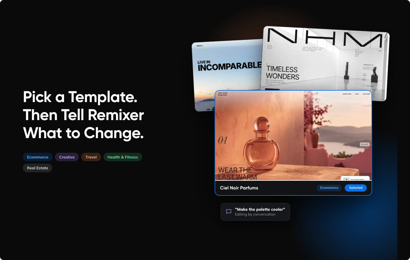 Pick a Template. Then Tell Remixer What to Change.